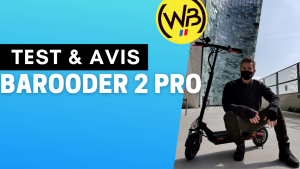 Barooder 2 Pro Wegoboard : Avis, Test et Meilleur prix – Trottinette électrique